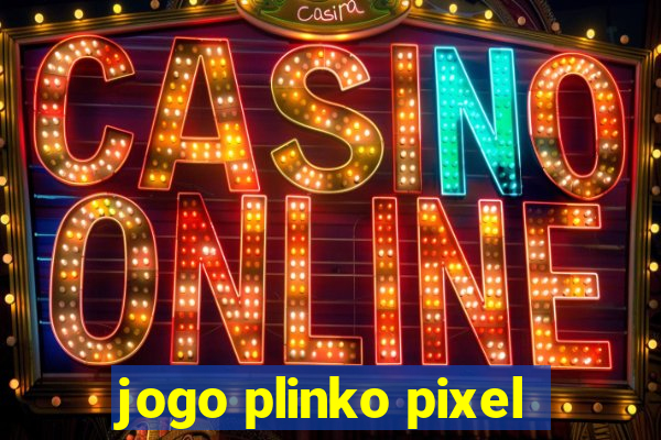 jogo plinko pixel